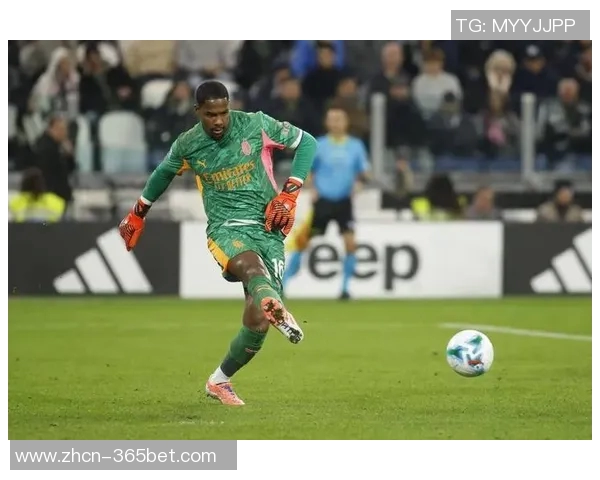 尤文图斯计划明夏免签米兰门将迈尼昂已展开评估工作